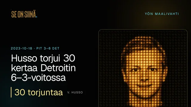 Husso torjui 30 kertaa Detroitin 6–3-voitossa. V. Husso. PIT 3–6 DET