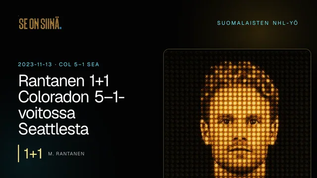 Rantanen 1+1 Coloradon 5–1-voitossa Seattlesta. M. Rantanen. COL 5–1 SEA