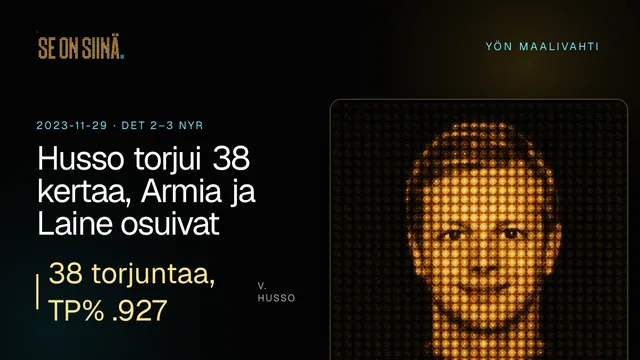 Husso torjui 38 kertaa, Armia ja Laine osuivat. V. Husso. DET 2–3 NYR