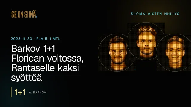 Barkov 1+1 Floridan voitossa, Rantaselle kaksi syöttöä. A. Barkov, M. Rantanen, K. Lankinen. FLA 5–1 MTL