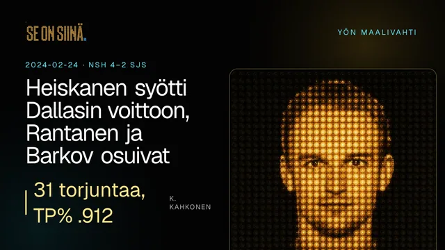 Heiskanen syötti Dallasin voittoon, Rantanen ja Barkov osuivat. K. Kahkonen. NSH 4–2 SJS
