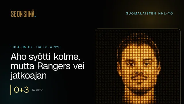 Aho syötti kolme, mutta Rangers vei jatkoajan. S. Aho. CAR 3–4 NYR