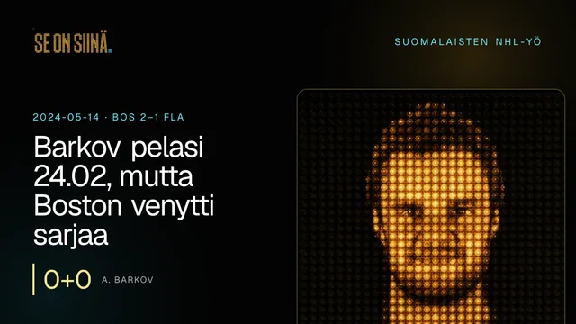 Barkov pelasi 24.02, mutta Boston venytti sarjaa. A. Barkov. BOS 2–1 FLA