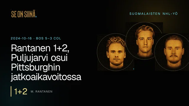 Rantanen 1+2, Puljujarvi osui Pittsburghin jatkoaikavoitossa. M. Rantanen, U. Luukkonen, J. Korpisalo. BOS 5–3 COL