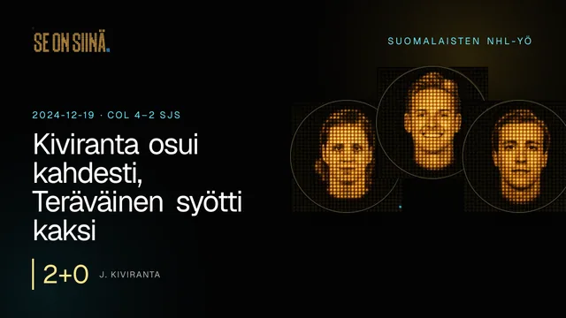 Kiviranta osui kahdesti, Teräväinen syötti kaksi. J. Kiviranta, K. Lankinen, T. Teravainen. COL 4–2 SJS
