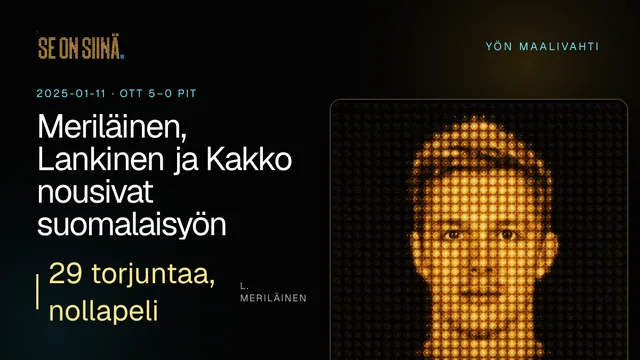 Meriläinen, Lankinen ja Kakko nousivat suomalaisyön kärkeen. L. Meriläinen. OTT 5–0 PIT