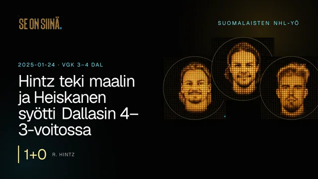 Hintz teki maalin ja Heiskanen syötti Dallasin 4–3-voitossa. R. Hintz, M. Heiskanen, R. Ristolainen. VGK 3–4 DAL