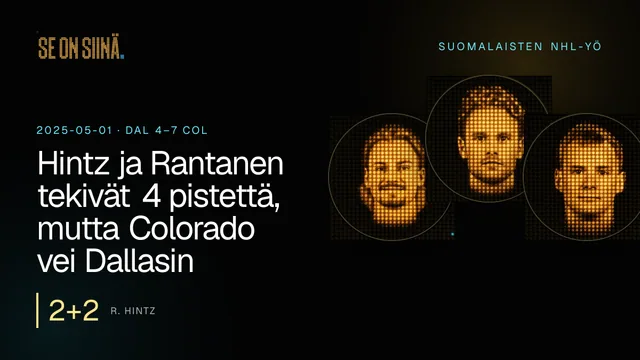 Hintz ja Rantanen tekivät 4 pistettä, mutta Colorado vei Dallasin. R. Hintz, M. Rantanen, A. Lehkonen. DAL 4–7 COL