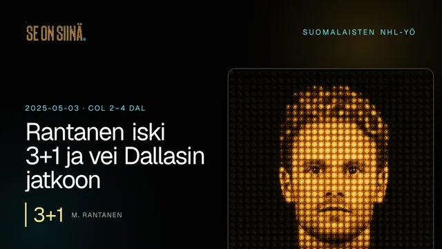 Rantanen iski 3+1 ja vei Dallasin jatkoon. M. Rantanen. COL 2–4 DAL