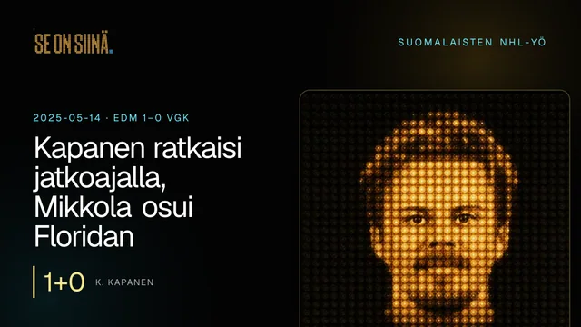 Kapanen ratkaisi jatkoajalla, Mikkola osui Floridan murskassa. K. Kapanen. EDM 1–0 VGK