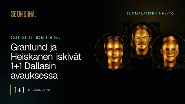 Granlund ja Heiskanen iskivät 1+1 Dallasin avauksessa. M. Granlund, M. Heiskanen, E. Lindell. EDM 3–6 DAL
