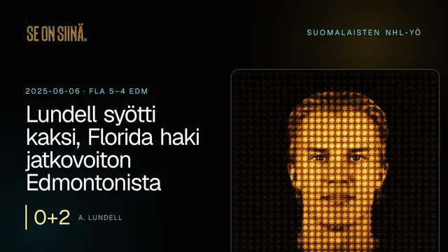 Lundell syötti kaksi, Florida haki jatkovoiton Edmontonista. A. Lundell. FLA 5–4 EDM