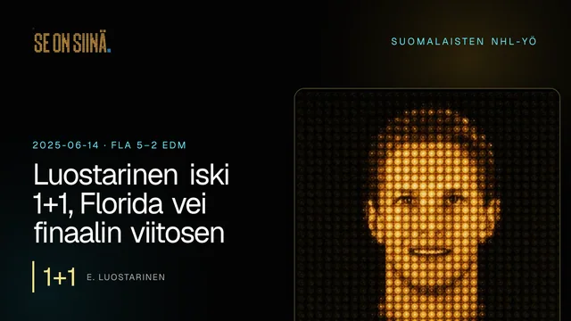 Luostarinen iski 1+1, Florida vei finaalin viitosen. E. Luostarinen. FLA 5–2 EDM