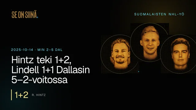 Hintz teki 1+2, Lindell 1+1 Dallasin 5–2-voitossa. R. Hintz, E. Lindell, J. Annunen. MIN 2–5 DAL