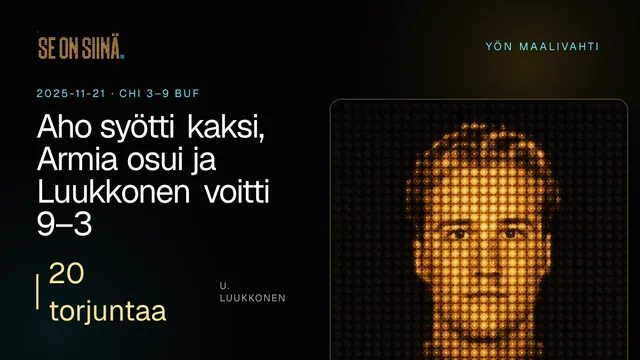 Aho syötti kaksi, Armia osui ja Luukkonen voitti 9–3. U. Luukkonen. CHI 3–9 BUF