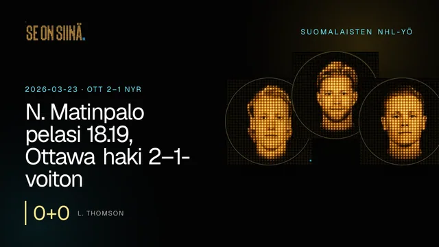 N. Matinpalo pelasi 18.19, Ottawa haki 2–1-voiton. L. Thomson, N. Matinpalo, J. Parssinen. OTT 2–1 NYR
