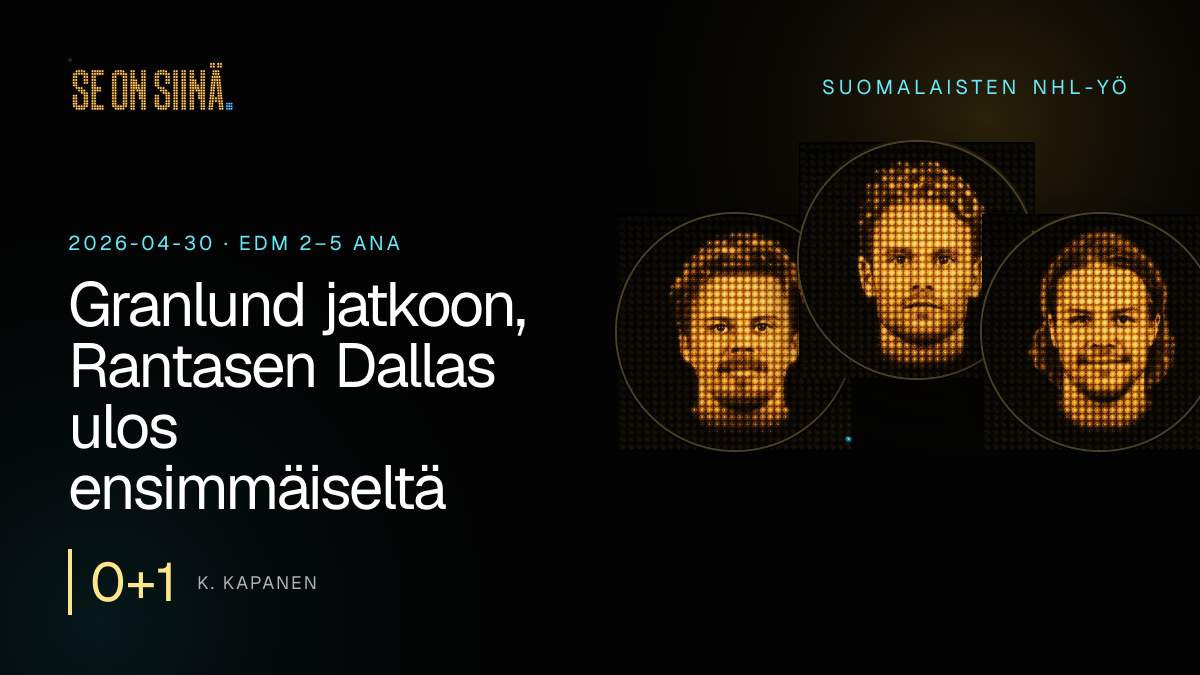 Granlund jatkoon, Rantasen Dallas ulos ensimmäiseltä kierrokselta. K. Kapanen, M. Rantanen, M. Heiskanen. EDM 2–5 ANA