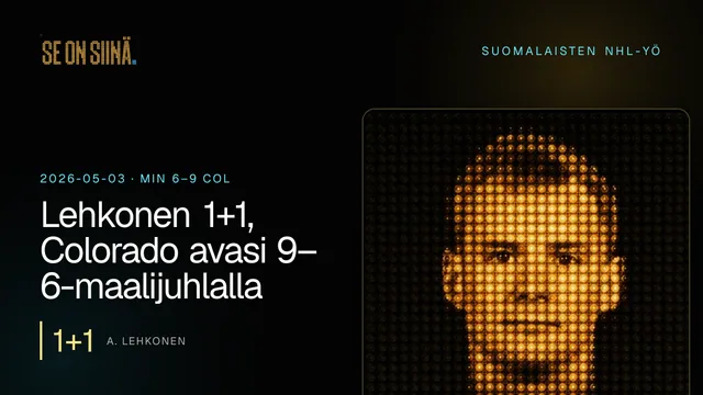 Lehkonen 1+1, Colorado avasi 9–6-maalijuhlalla. A. Lehkonen. MIN 6–9 COL